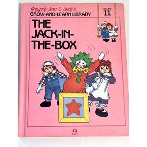 Raggedy Ann & Andy's Grow & Learn Library Vol 11 Bk  The Jack In the Box 1st Edi